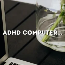 ADHD Computer Test: A Comprehensive Guide to Assessing Attention Deficit Hyperactivity Disorder