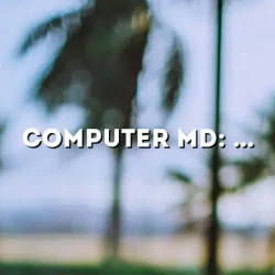 Computer MD: Your Ultimate Guide to Solving Computer Issues